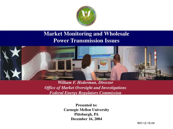 Market Monitoring and Wholesale  Power Transmission Issues