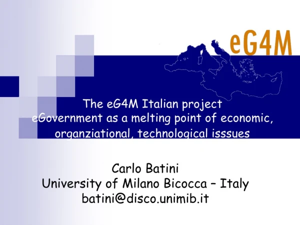 Carlo Batini University of Milano Bicocca – Italy batini@disco.unimib.it
