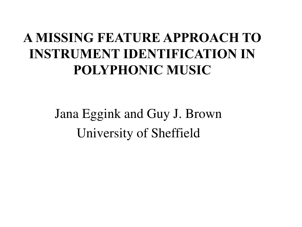 a missing feature approach to instrument identification in polyphonic music