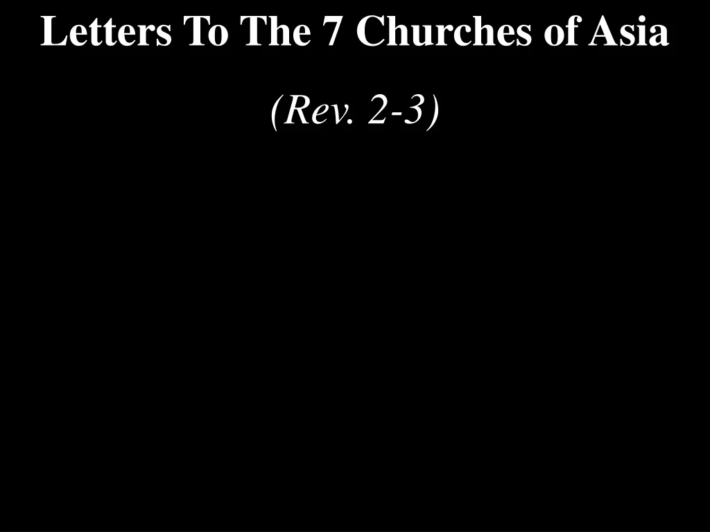 letters to the 7 churches of asia rev 2 3