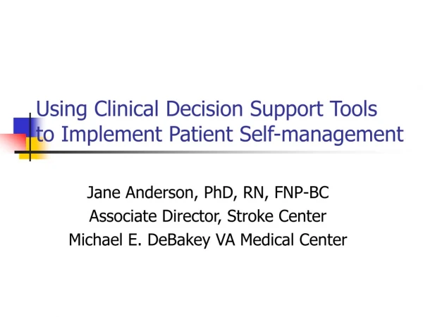 Using Clinical Decision Support Tools to Implement Patient Self-management