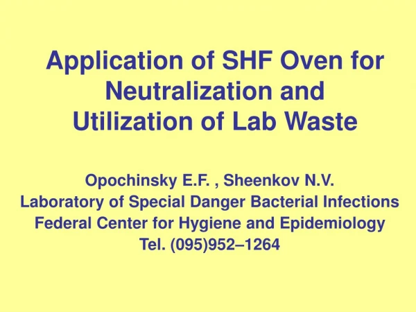 Application of SHF Oven for Neutralization and Utilization of Lab Waste