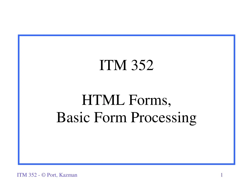 itm 352 html forms basic form processing