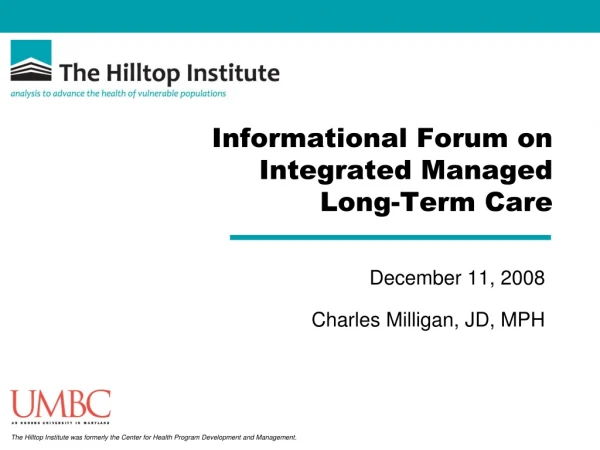 Informational Forum on Integrated Managed Long-Term Care