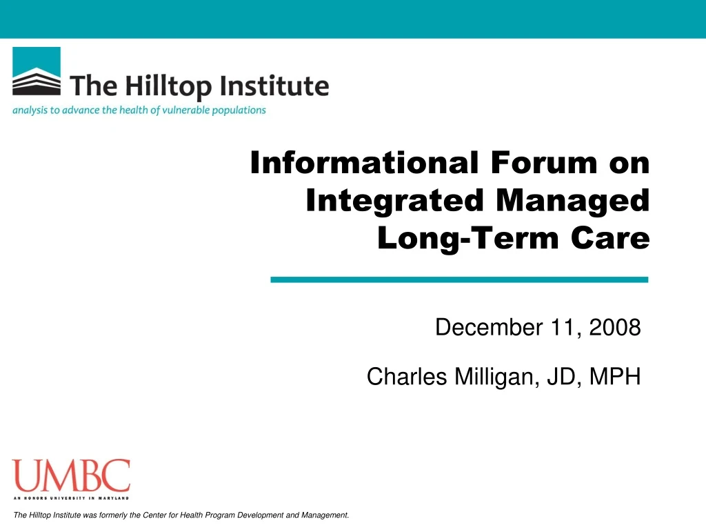 informational forum on integrated managed long term care