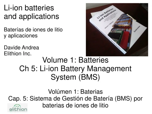 Volume 1: Batteries Ch 5: Li-ion Battery Management System (BMS) Volúmen 1: Baterias
