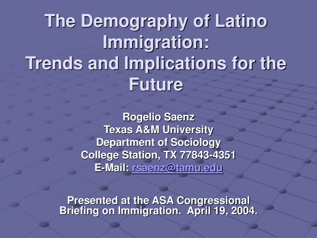 the demography of latino immigration trends and implications for the future