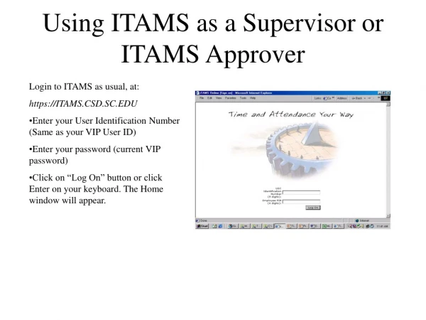 Using ITAMS as a Supervisor or ITAMS Approver