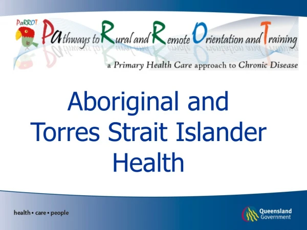 Aboriginal and  Torres Strait Islander Health