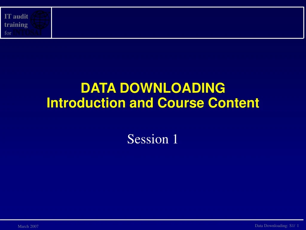 data downloading introduction and course content