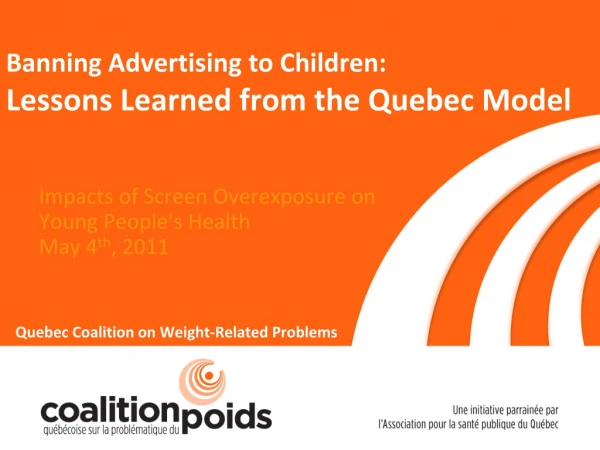 Banning Advertising to Children:  Lessons Learned from the Quebec Model