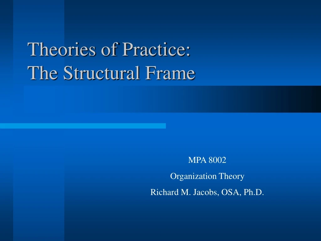 theories of practice the structural frame