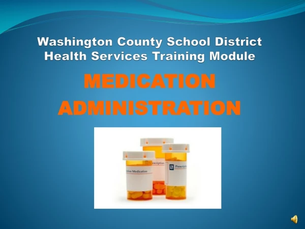 Washington County School District  Health Services Training Module