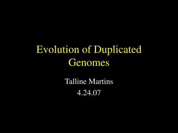 Evolution of Duplicated Genomes