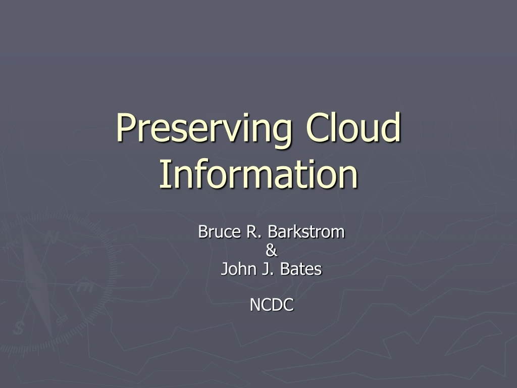 preserving cloud information