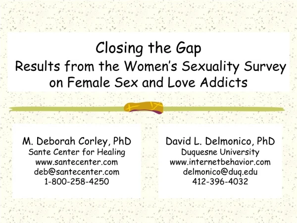 Closing the Gap Results from the Women’s Sexuality Survey on Female Sex and Love Addicts