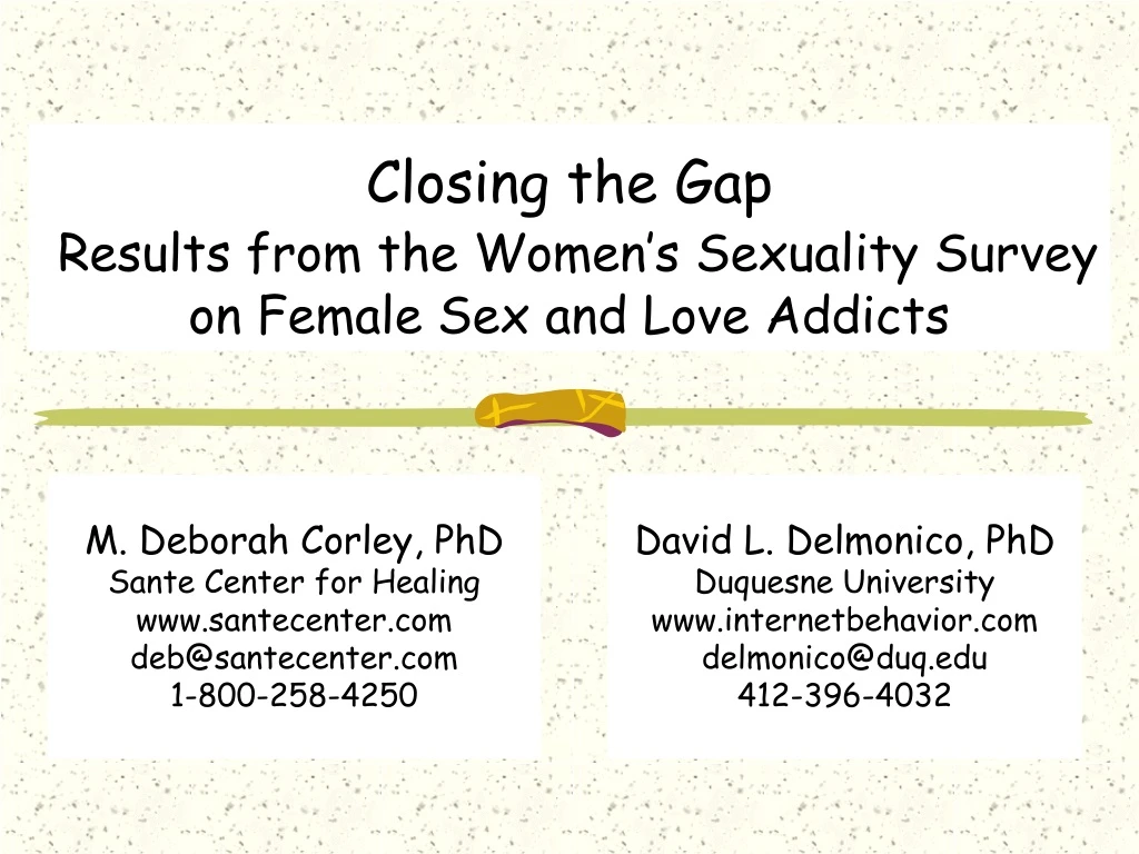 closing the gap results from the women s sexuality survey on female sex and love addicts