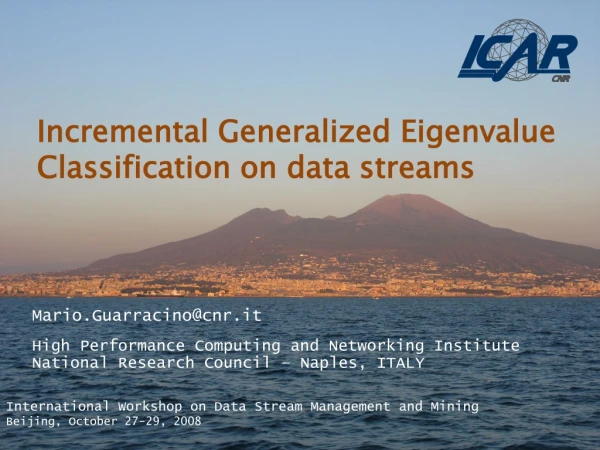 Incremental Generalized  Eigenvalue  Classification on data streams