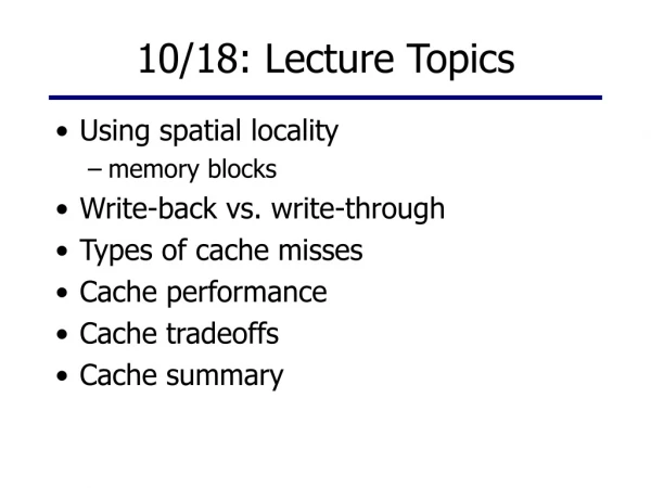 10/18: Lecture Topics
