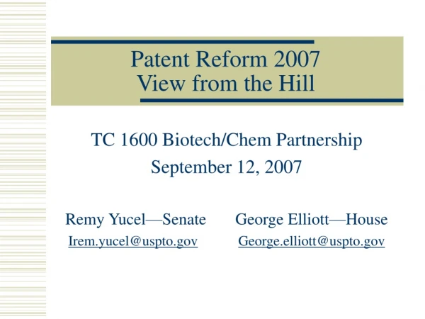 Patent Reform 2007 View from the Hill