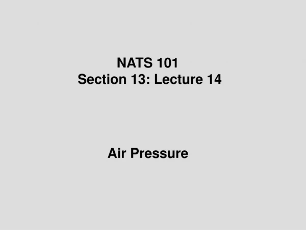 NATS 101  Section 13: Lecture 14