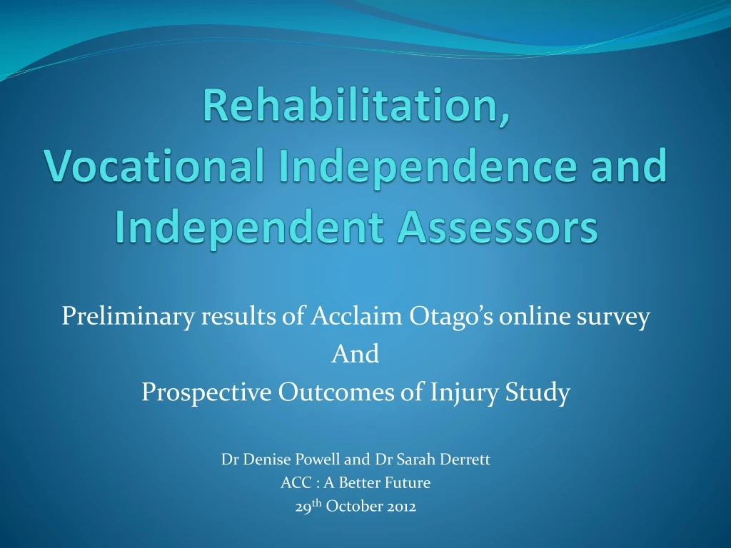 rehabilitation vocational independence and independent assessors