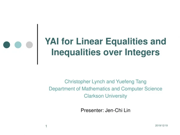 YAI for Linear Equalities and Inequalities over Integers