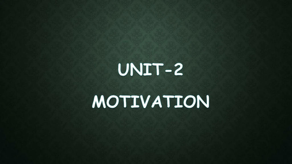 unit 2 motivation