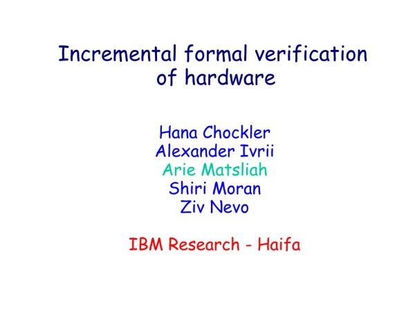 Incremental formal verification  of hardware