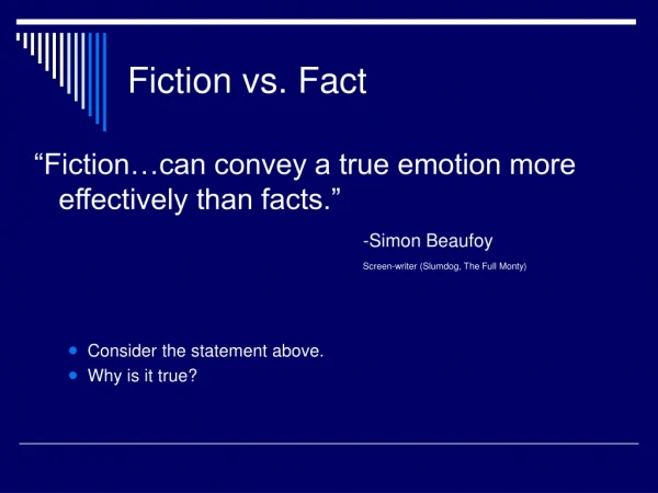 Fiction vs. Fact