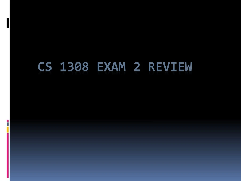 cs 1308 exam 2 review