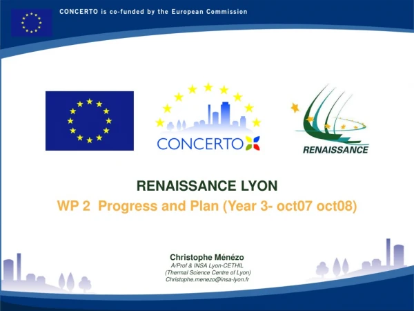 RENAISSANCE LYON WP 2  Progress and Plan (Year 3- oct07 oct08)