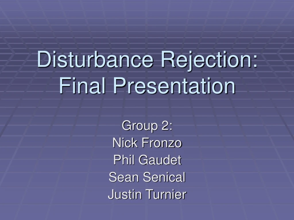 disturbance rejection final presentation