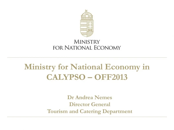 Ministry for National Economy in CALYPSO – OFF2013