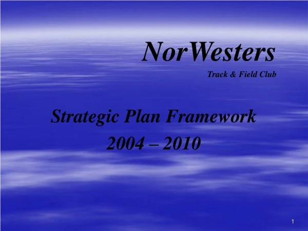 Strategic Plan Framework 2004 – 2010
