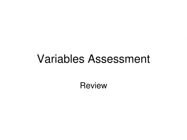 Variables Assessment