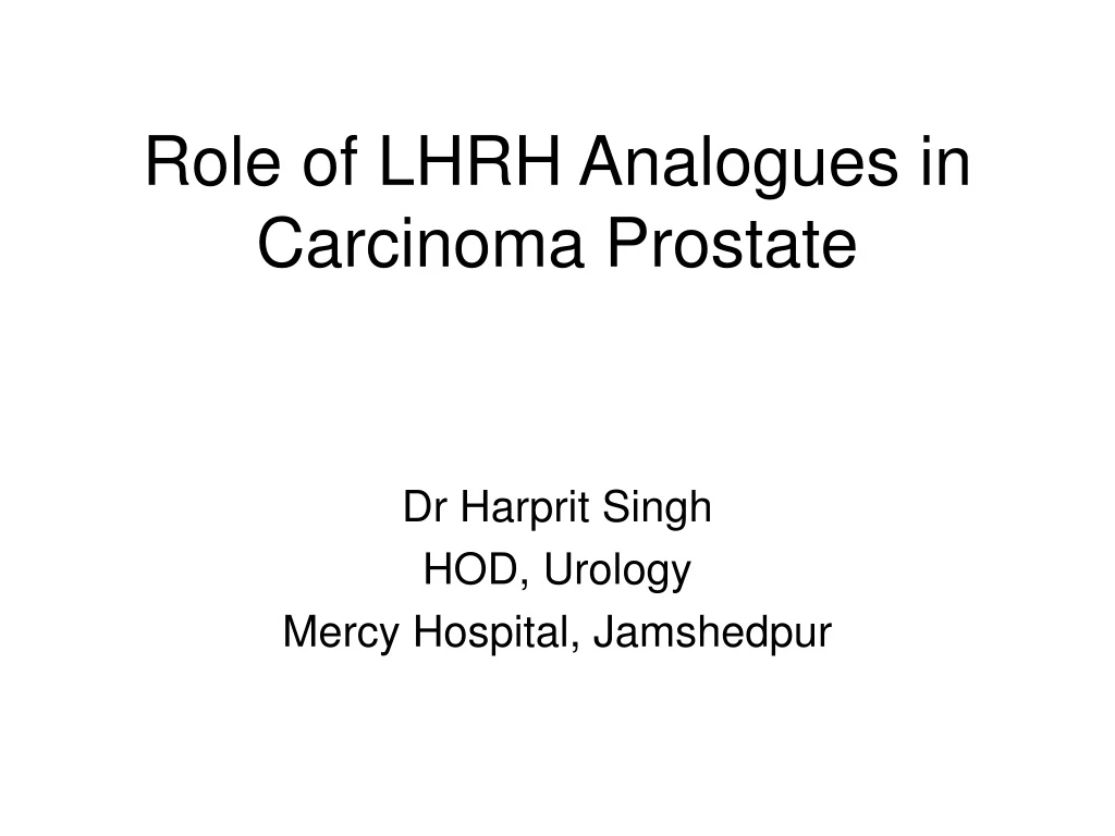 role of lhrh analogues in carcinoma prostate