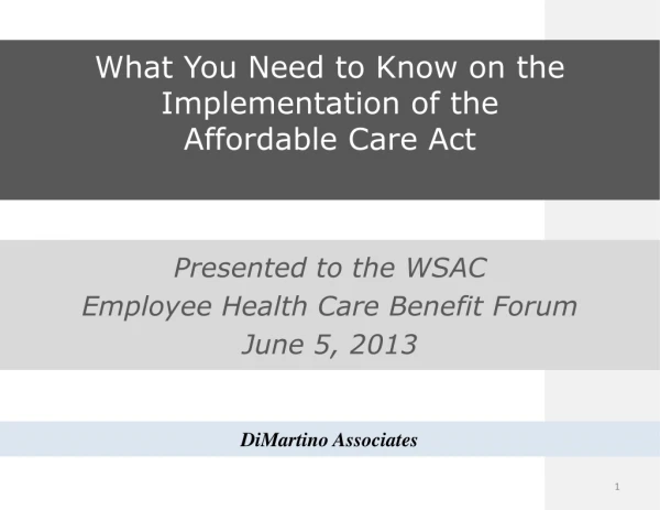 What You Need to Know on the Implementation of the Affordable  Care  Act