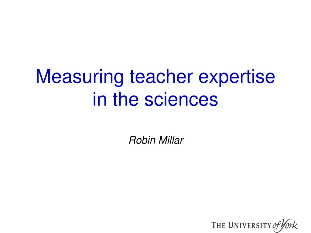 measuring teacher expertise in the sciences