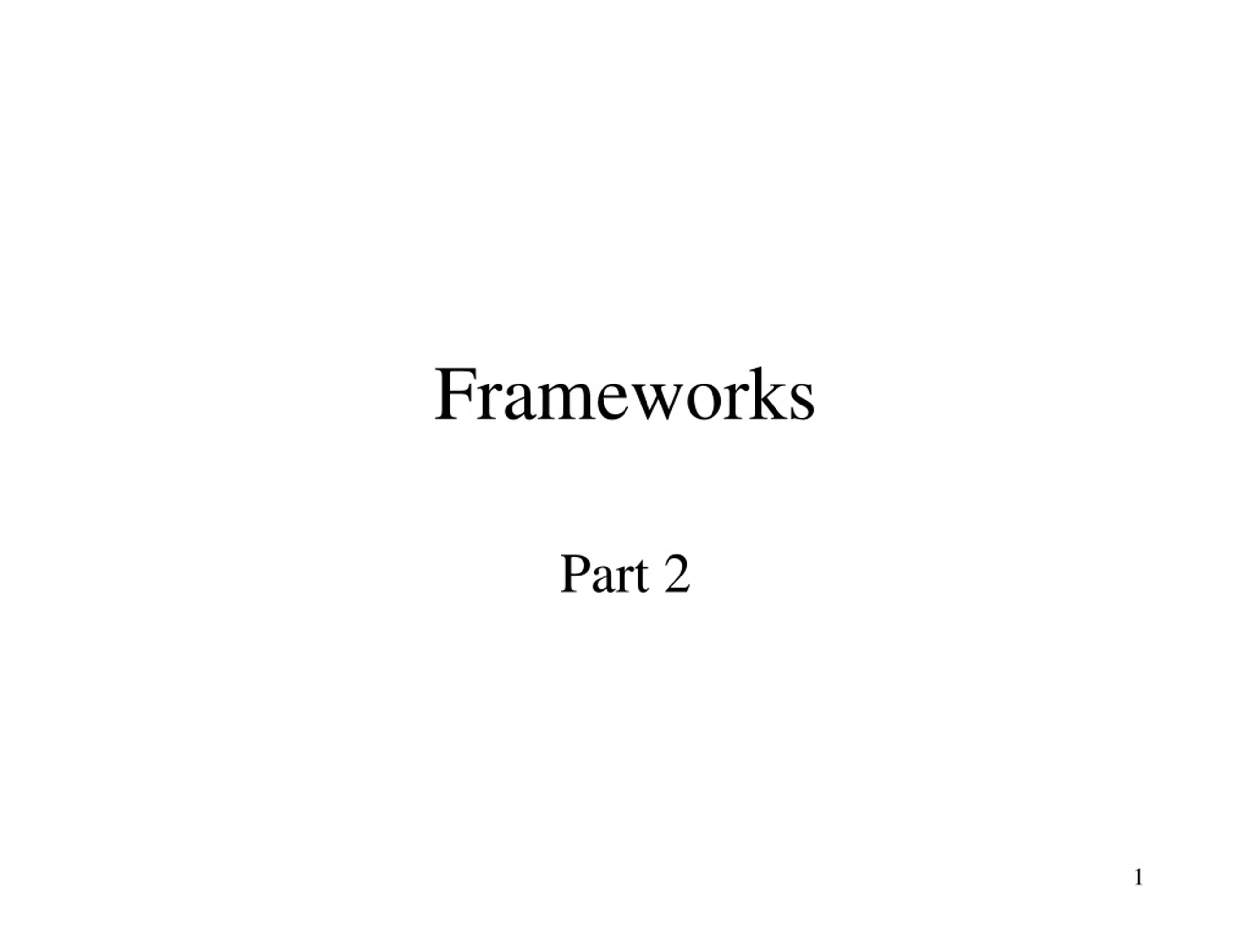 Frameworks - slide 1