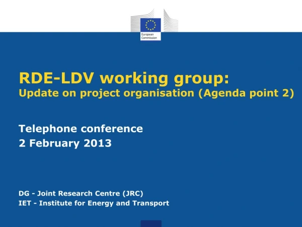 RDE-LDV working group: Update on project organisation (Agenda point 2)