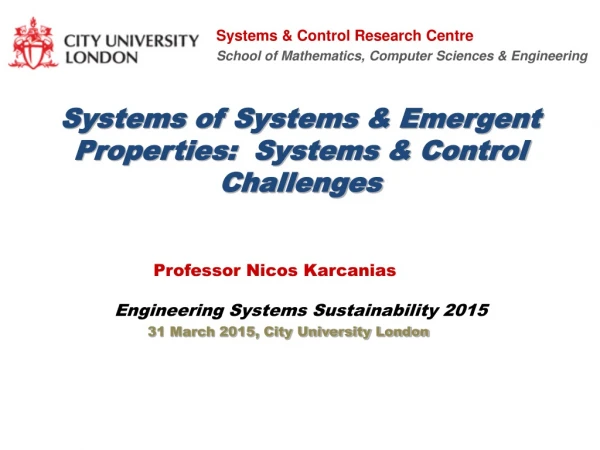 Systems of Systems &amp; Emergent Properties:  Systems &amp; Control Challenges