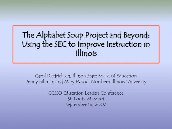 The Alphabet Soup Project and Beyond: Using the SEC to Improve Instruction in Illinois