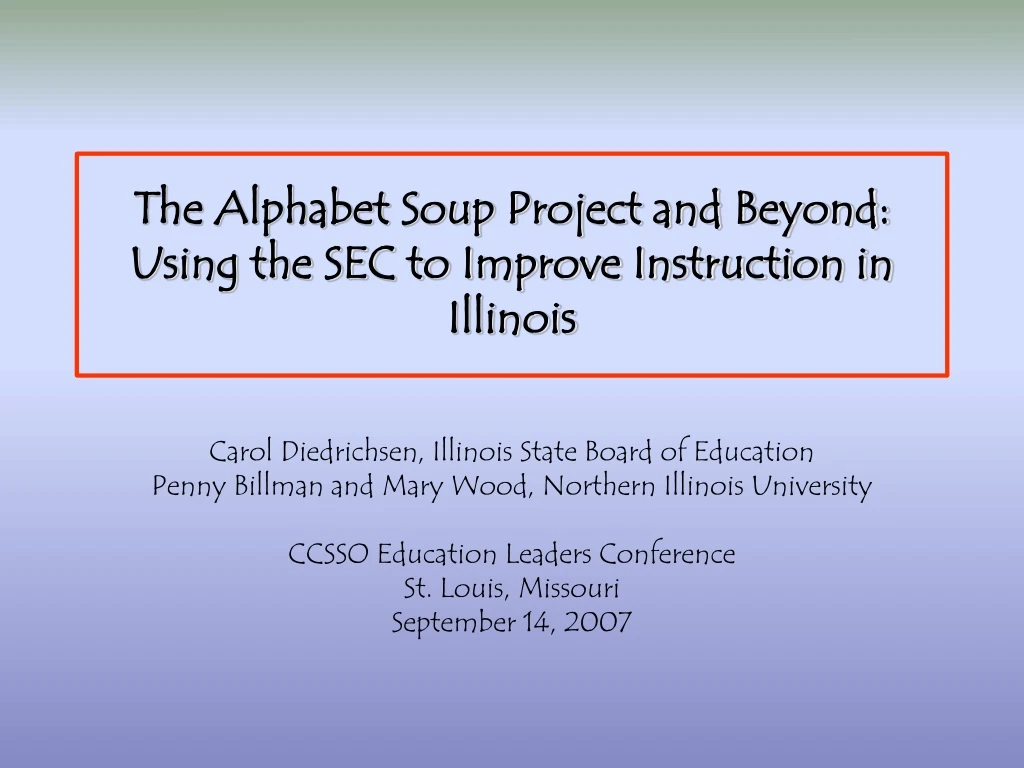 the alphabet soup project and beyond using the sec to improve instruction in illinois