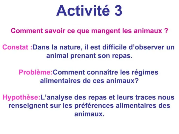 Comment savoir ce que mangent les animaux