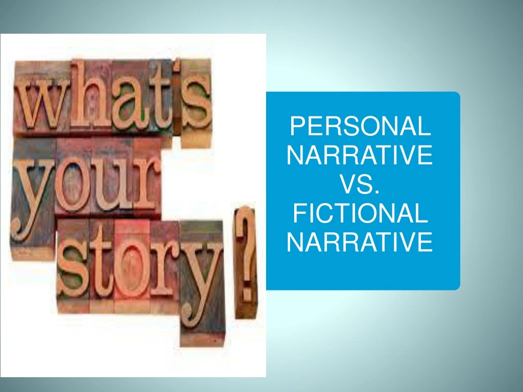 personal narrative vs fictional narrative