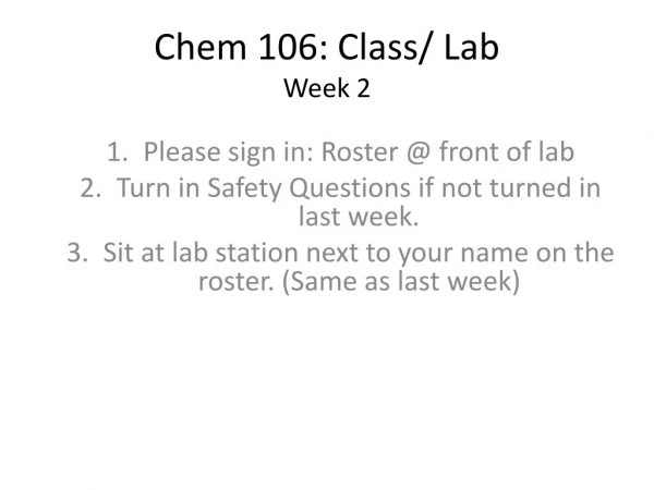 Chem 106: Class/ Lab Week 2