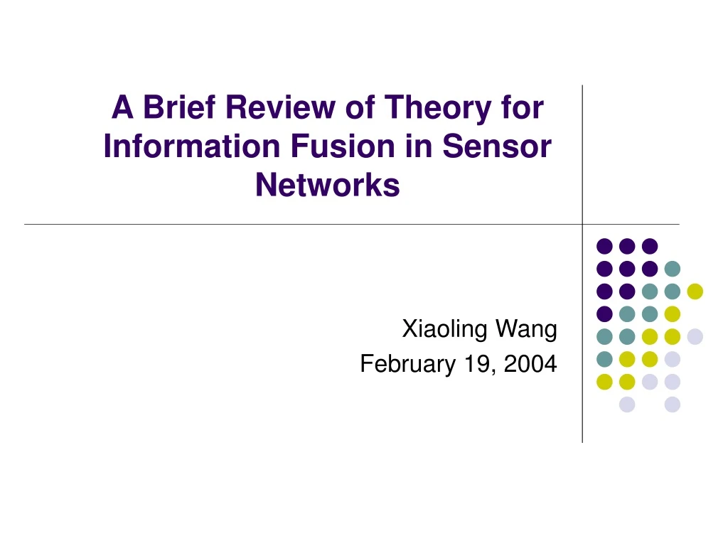 a brief review of theory for information fusion in sensor networks