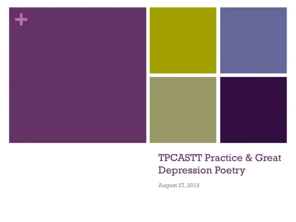 TPCASTT Practice &amp; Great Depression Poetry