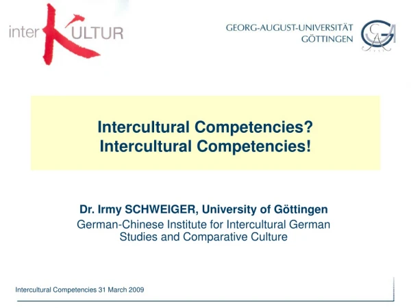 Intercultural Competencies? Intercultural Competencies!